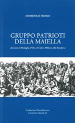 Gruppo Patrioti della Maiella. Decorato di Medaglia d'Oro al Valor Militare alla Bandiera