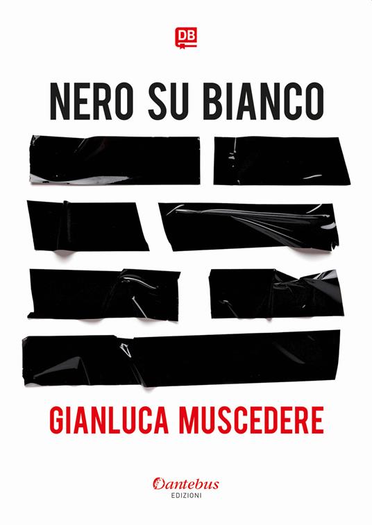 Nero su bianco. Nuova ediz. - Gianluca Muscedere - copertina