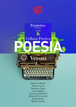 Versus. Collana poetica. Nuova ediz.. Vol. 6