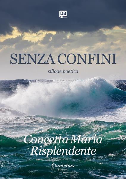 Senza confini - Concetta Maria Risplendente - copertina