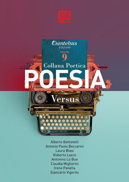 Versus. Collana poetica. Vol. 9 - Alberto Battistelli,Laura Blasi,Roberto Lasco,Antonino Lo Bue - ebook