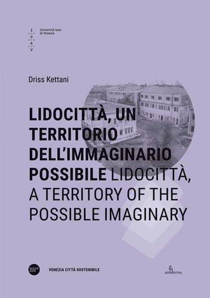 Lidocittà, un territorio dell’immaginario possibile-Lidocittà, a territory of the possible imaginary. Ediz. bilingue - Driss Kettani - copertina