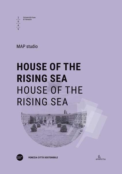 House of the rising sea. Ediz. italiana e inglese - copertina