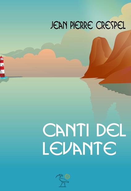 Canti del Levante - Jean-Pierre Crespel - copertina