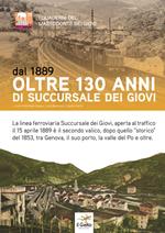 Dal 1889. Oltre 130 anni di Succursale dei Giovi