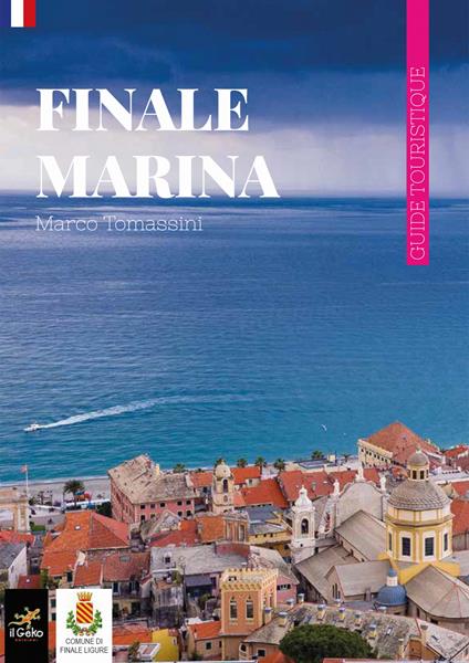 Finale Marina. Guide touristique - Marco Tomassini - copertina