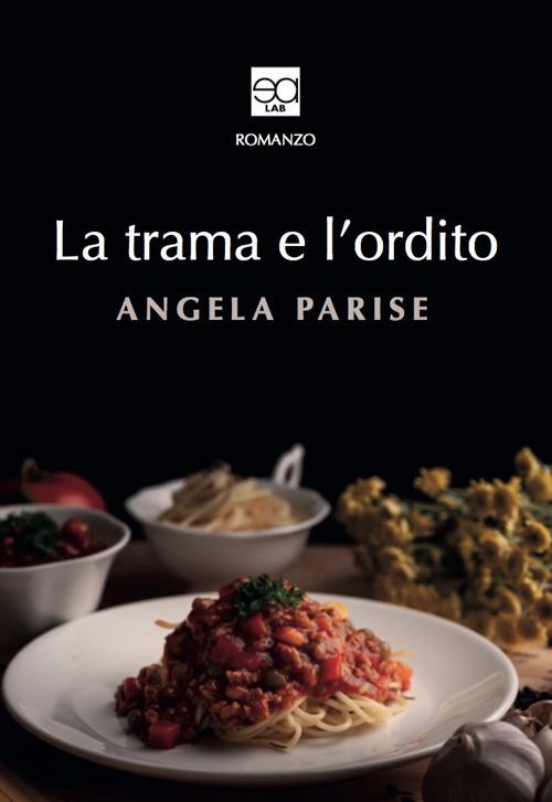 La trama e l’ordito - Angela Parise - copertina