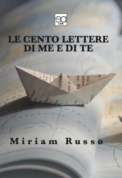 Le cento lettere di me e te - Miriam Russo - copertina