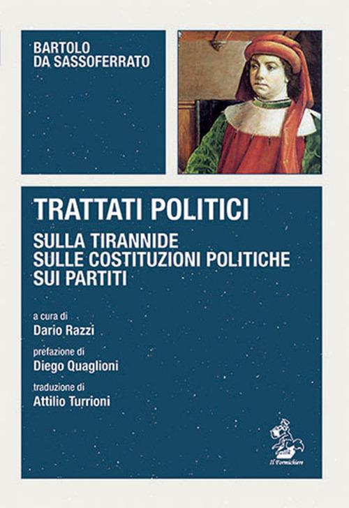 Trattati politici. Sulla tirannide-Sulle costituzioni politiche-Sui partiti - Bartolo da Sassoferrato - copertina