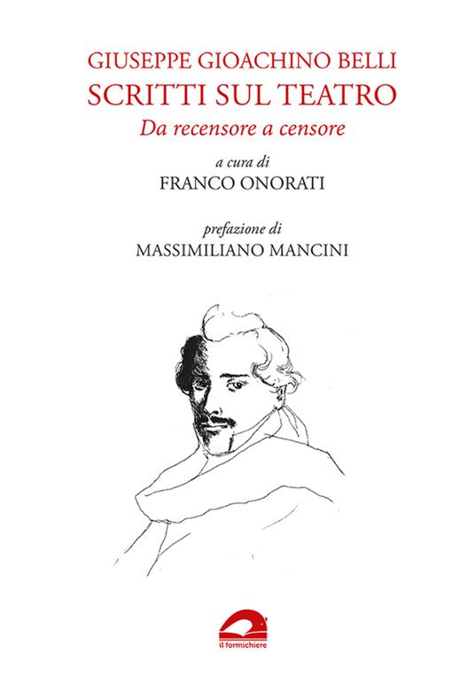 Scritti sul teatro. Da recensore a censore - Giuseppe Gioachino Belli - copertina