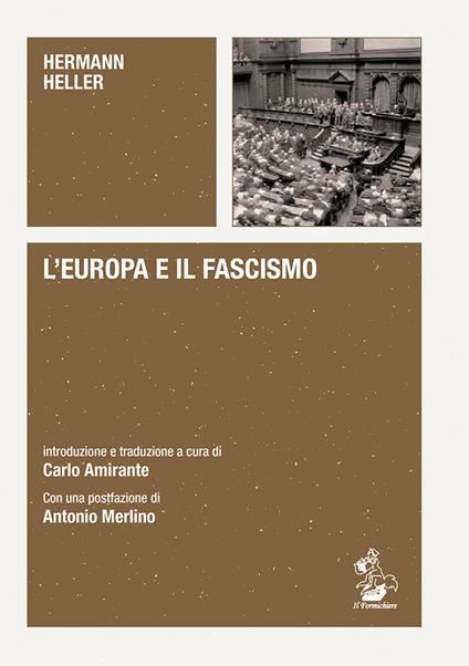 L'Europa e il fascismo. Alle origini del pensiero autoritario - Hermann Heller - copertina