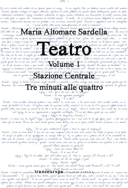 Teatro. Vol. 1: Stazione centrale-Tre minuti alle quattro - Maria Altomare Sardella - copertina