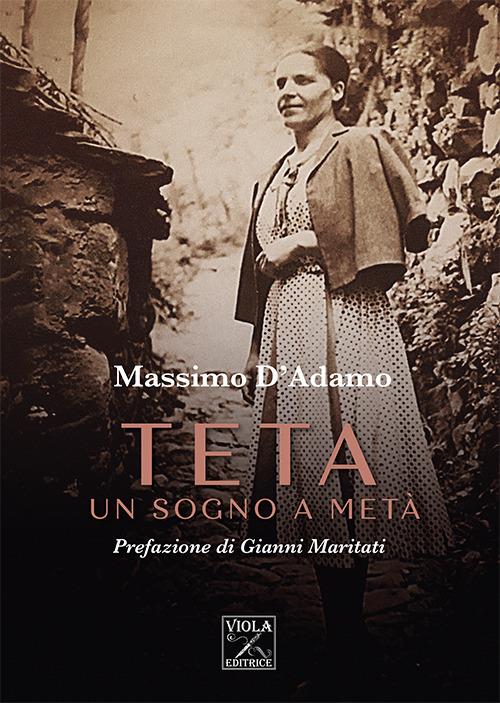 Teta. Un sogno a metà - Massimo D'Adamo - copertina