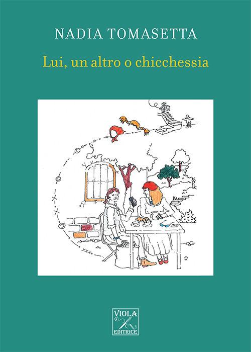 Lui, un altro o chicchessia - Nadia Tomasetta - copertina