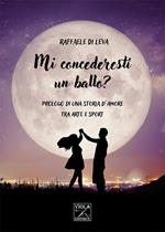 Mi concederesti un ballo? Prologo di una storia d'amore tra arte e sport