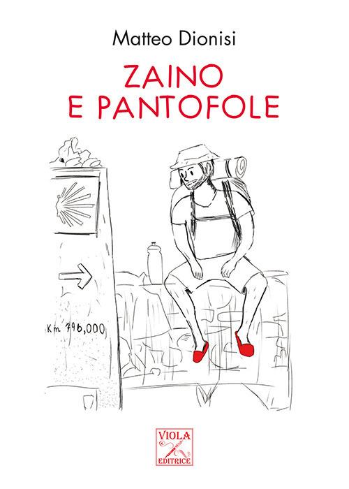 Zaino e pantofole - Matteo Dionisi - copertina