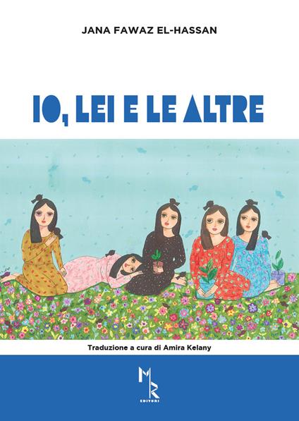 Io, lei e le altre - Jana Fawaz El-Hassan - copertina