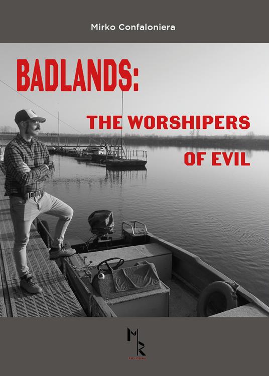 Badlands: the worshipers of evil - Mirko Confaloniera - copertina