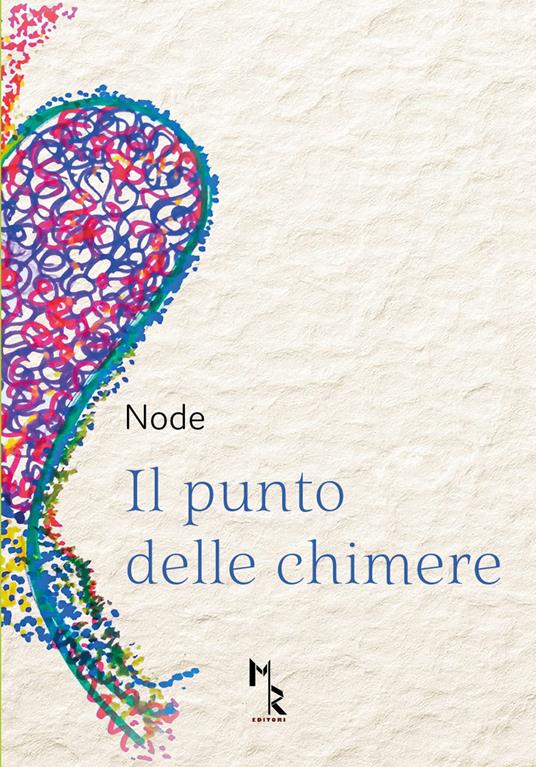 Il punto delle chimere - Node - copertina