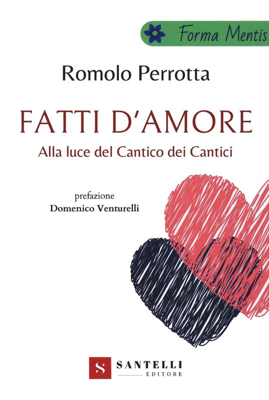 Fatti d'amore. Alla luce del Cantico dei cantici - Romolo Perrotta - copertina