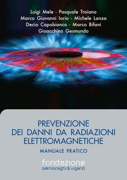 Prevenzione dei danni da radiazioni elettromagnetiche. Manuale pratico - copertina