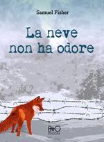 La neve non ha odore