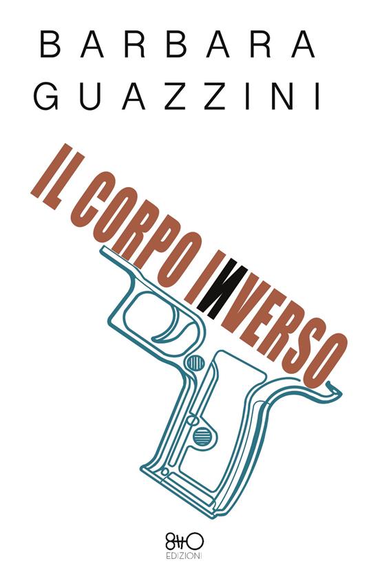 Il corpo inverso - Barbara Guazzini - copertina