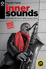 Inner sounds nell'orbita del jazz e della musica libera