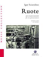 Ruote per sei percussionisti. Partiture e spartiti-Ruote for six percussionists. Score and parts