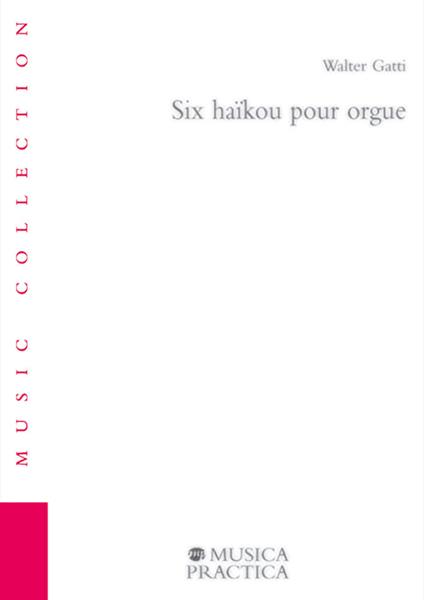 Six haïkou pour orgue - Walter Gatti - copertina
