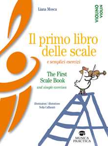 Image of Il primo libro delle scale e semplici esercizi-The first scale book and simple exercises. Ediz. bilingue