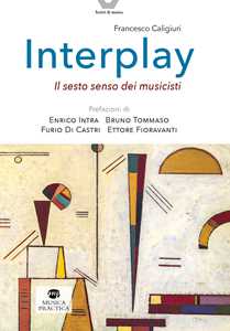 Image of Interplay. Il sesto senso dei musicisti