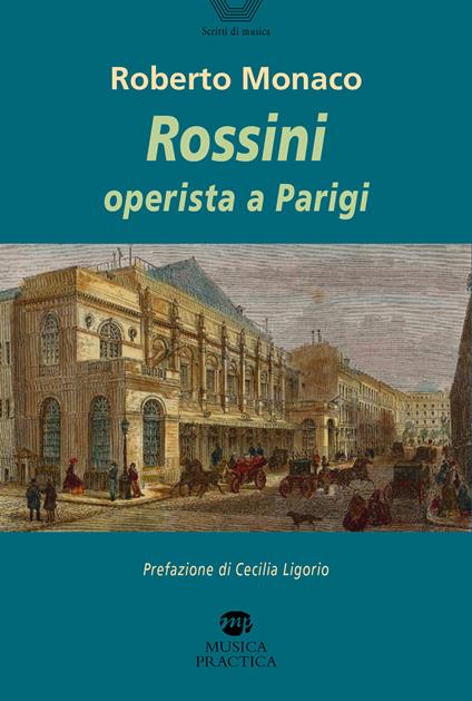Rossini operista a Parigi - Roberto Monaco - copertina