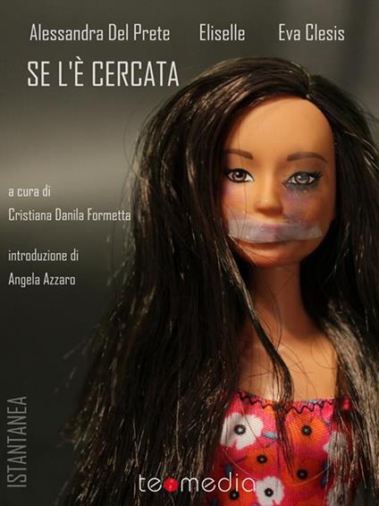 Se l'è cercata - Eva Clesis,Alessandra Del Prete,Eliselle,Cristiana Danila Formetta - ebook