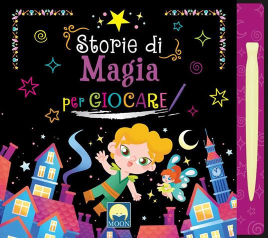 Storie di magia per giocare. Ediz. a colori. Con pennino - Danila Sorrentino - copertina