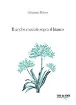 Bianche macule sopra il bianco