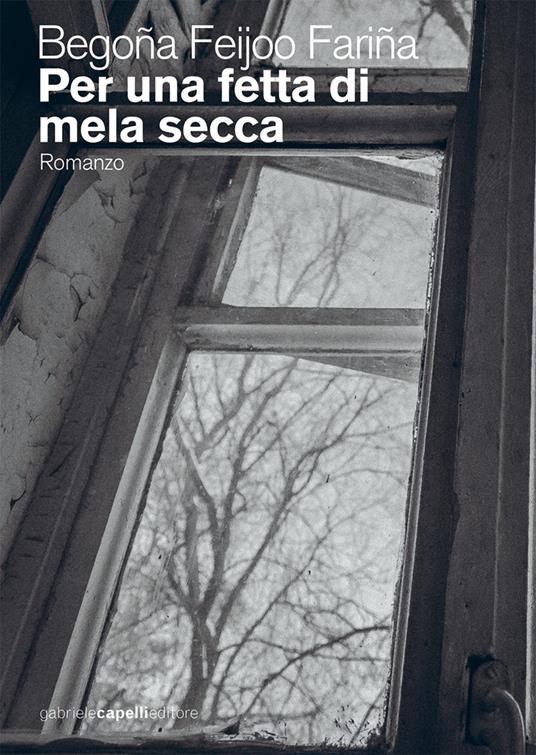 Per una fetta di mela secca - Begoña Feijoo Fariña - ebook