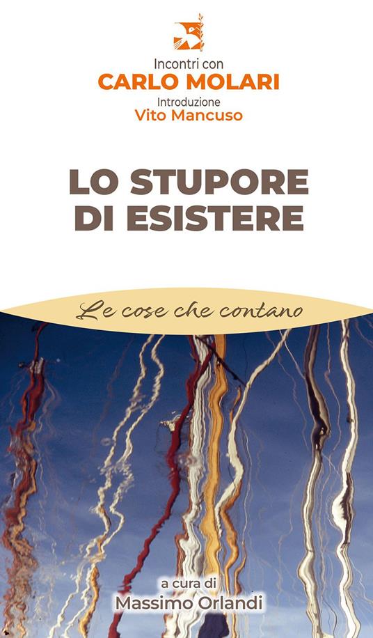 Lo stupore di esistere - Carlo Molari - copertina