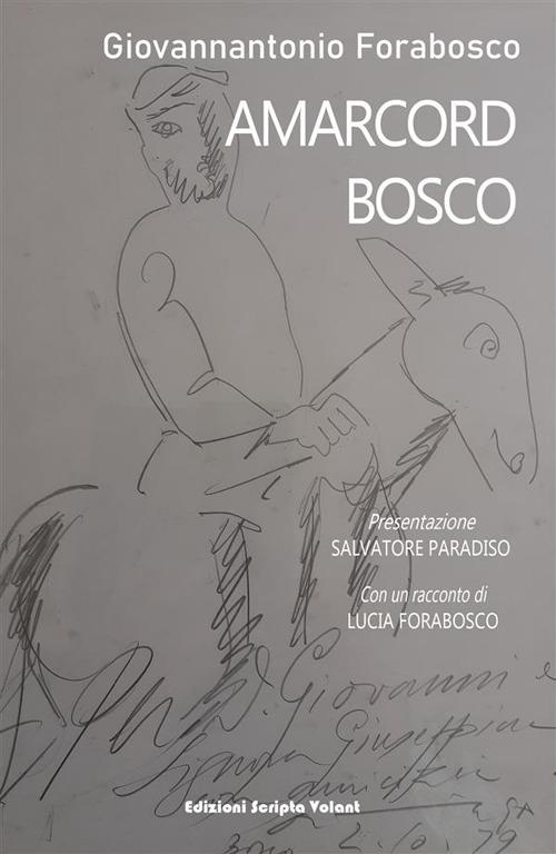 Amarcord Bosco - Giovannantonio Forabosco - ebook