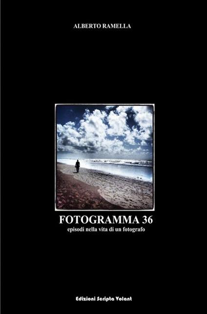 Fotogramma 36 - Alberto Ramella - ebook