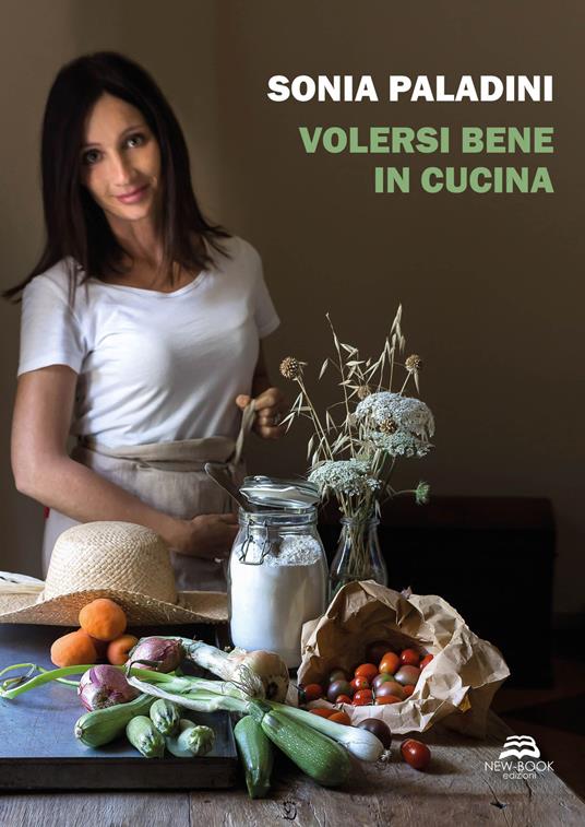 Volersi bene in cucina - Sonia Paladini,Stefano Basini - copertina