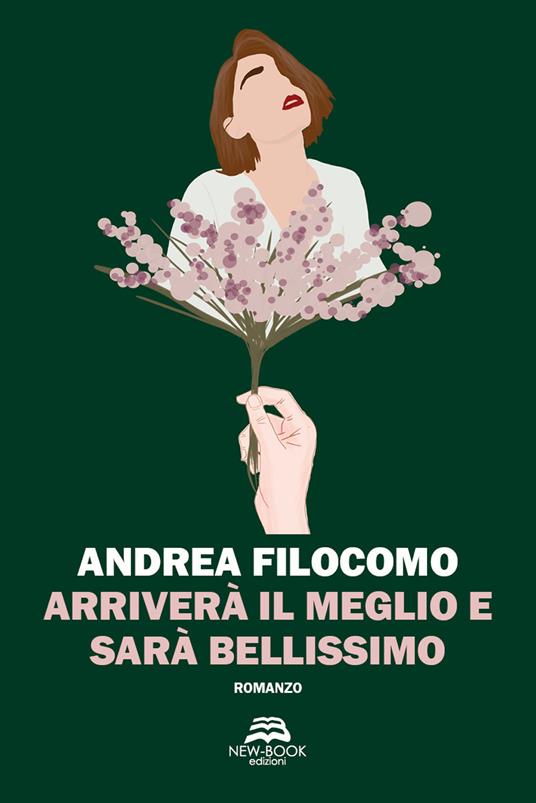 Arriverà il meglio e sarà bellissimo - Andrea Filocomo - copertina