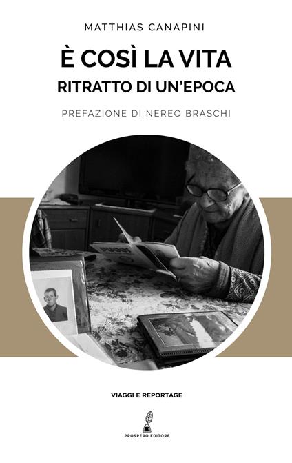 È così la vita. Ritratto di un'epoca - Matthias Canapini - copertina