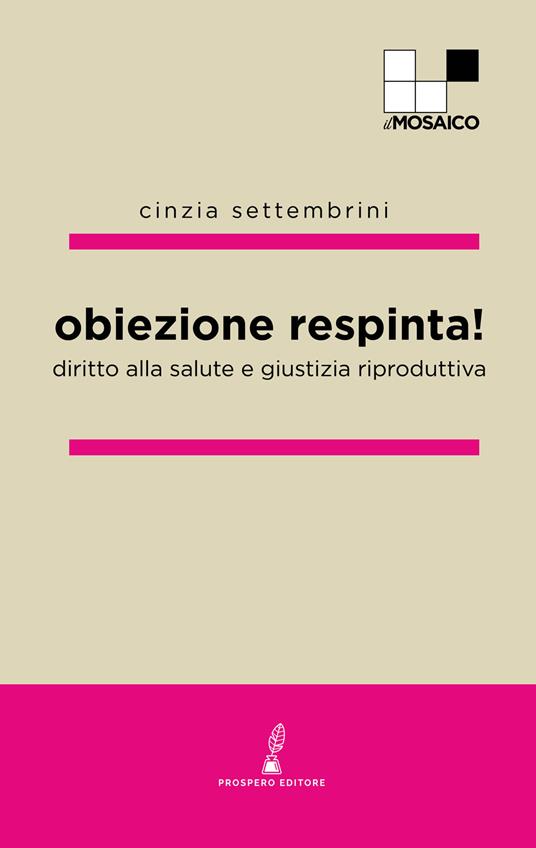 Obiezione respinta! Diritto alla salute e giustizia riproduttiva - copertina