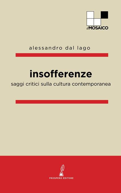 Insofferenze. Saggi critici sulla cultura contemporanea - Alessandro Dal Lago - copertina