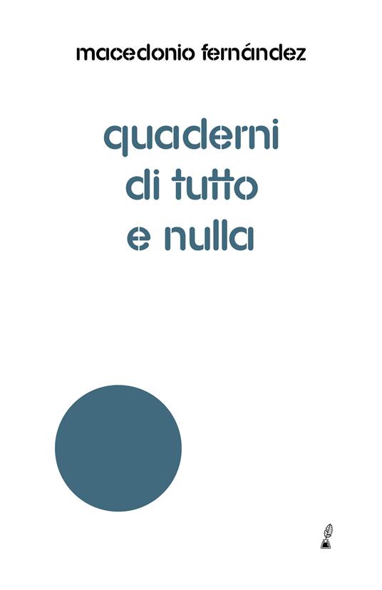 Quaderni di tutto e nulla - Macedonio Fernández - copertina