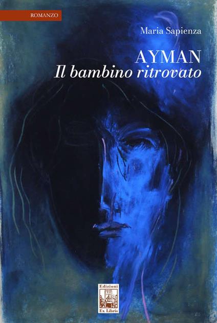 Ayman. Il bambino ritrovato - Maria Sapienza - copertina