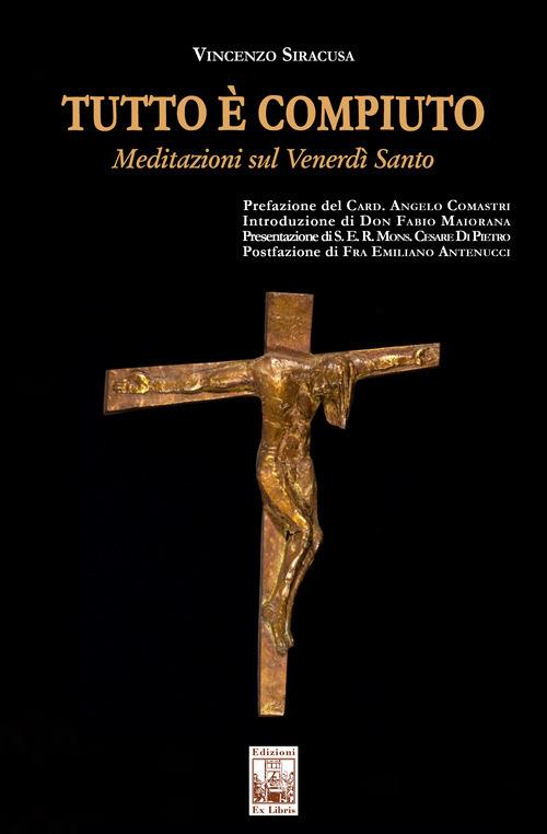 Tutto è compiuto. Meditazioni sul Venerdì Santo - Vincenzo Siracusa - copertina