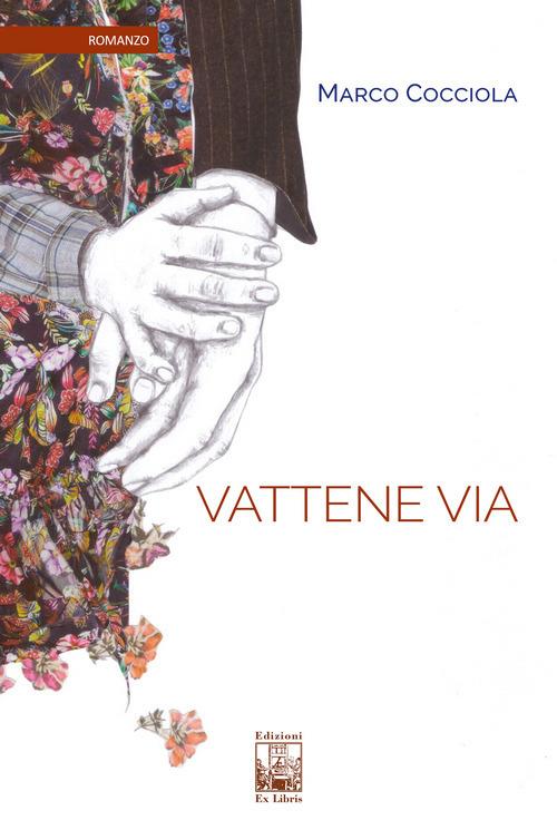 Vattene via - Marco Cocciola - copertina