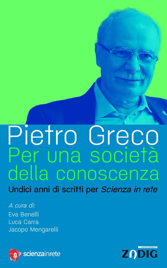 Per una società della conoscenza - Pietro Greco,Eva Benelli,Luca Carra,Jacopo Mengarelli - ebook